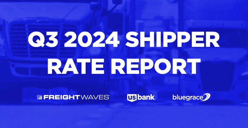 Q3 2024 Shipper Rate Report In Partnership with FreightWaves